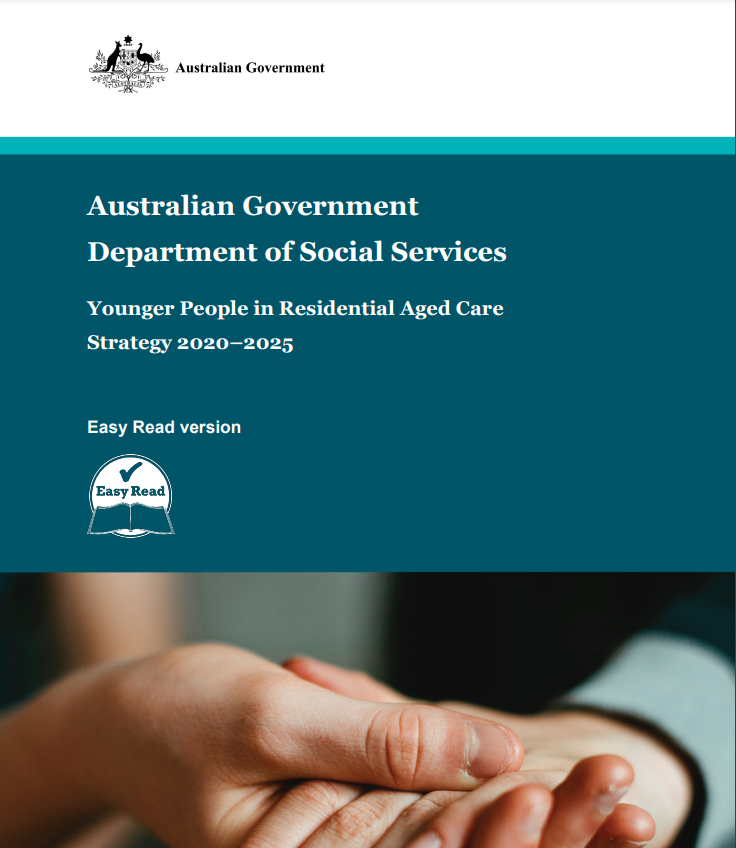 Cover art for: Younger People in Residential Aged Care: Strategy 2020-2025 – Easy Read